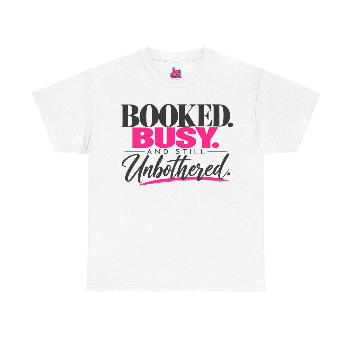 Booked & Busy – Dat Gurl