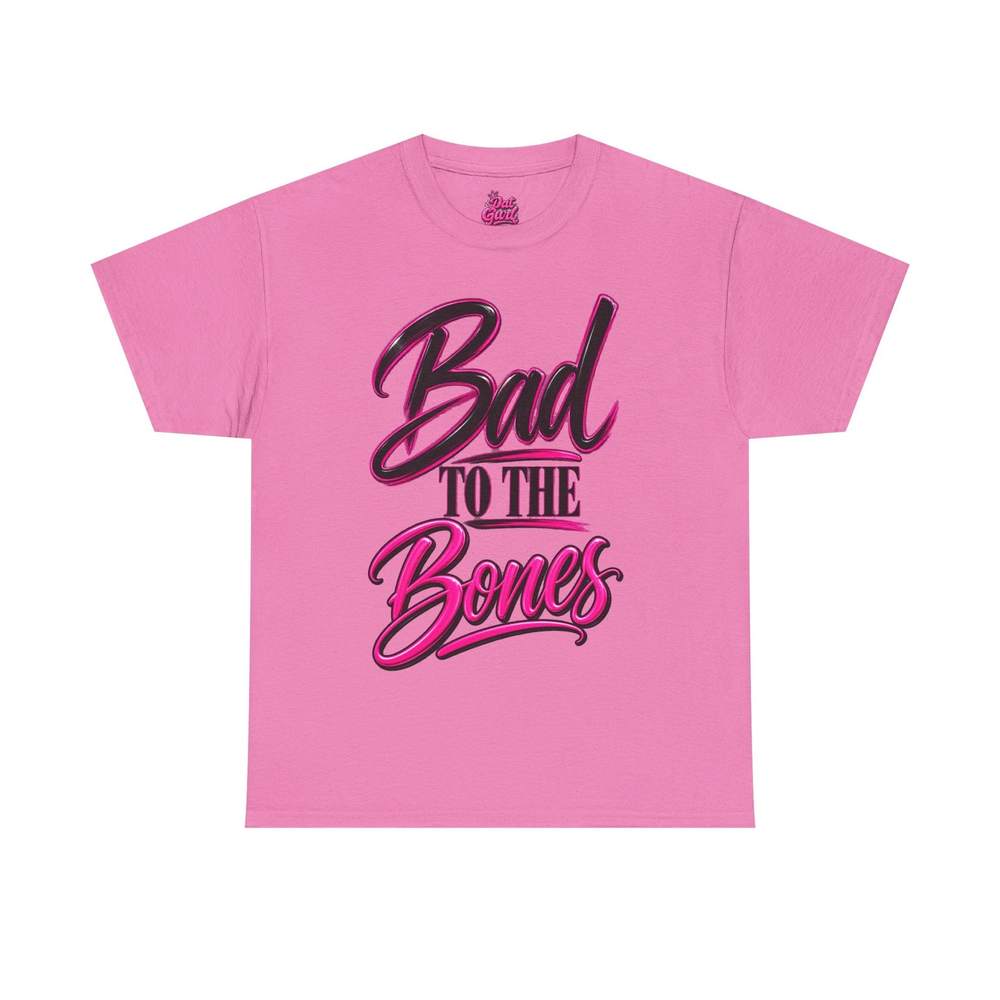 Bad to the Bone – Dat Gurl